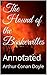 The Hound of the Baskervilles: Annotated (Sherlock Holmes #3)