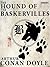 The Hound of the Baskervilles: (Annotation)