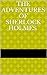 The Adventures of Sherlock Holmes (Annotated)