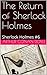 The Return of Sherlock Holmes : Sherlock Holmes #6