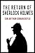 The Return Of Sherlock Holmes (Annotated)