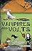 Vampires and Volts: Book 4 (Raven Mysteries)