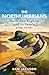 The Northumbrians: North-Ea...