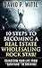 10 Steps to Becoming a Real Estate Wholesaling Rock Star! by David P. Witte