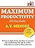 Maximum Productivity - Easy to Apply Tricks and Ideas to Incr... by AV Mendez