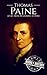 Thomas Paine: A Life from Beginning to End (American Revolutionary War)