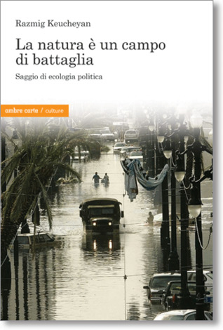 La natura è un campo di battaglia. Saggio di ecologia politica.