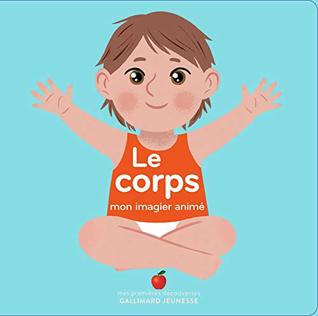 Le corps (Mon imagier animé)