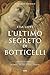 L'ultimo segreto di Botticelli