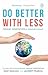 Do Better with Less: Frugal Innovation for Sustainable Growth
