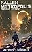 Fallen Metropolis: Omnibus ...