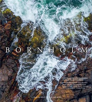 Bornholm: 10 fortællinger fra klippeøen og Ertholmene (Hardcover)