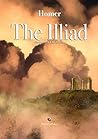 The Illiad: By Homer