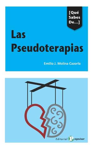 Qué sabes de... Las Pseudoterapias