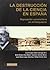 La destrucción de la ciencia en España. Depuración universitaria en el franquismo