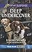Deep Undercover (True Blue K-9 Unit #4)