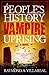 A People's History of the Vampire Uprising