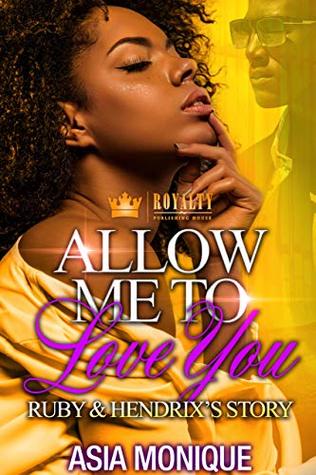 Allow Me to Love You: Ruby & Hendrix's Story (Kindle Edition)