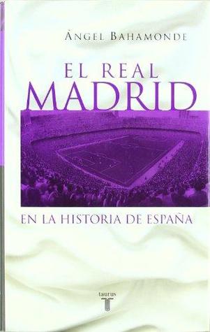 El Real Madrid en la historia de España (Paperback)