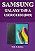 The New Samsung Galaxy Tab A User Guide (2019): A Newbie to Expert Guide to Master your New Samsung Galaxy Tab A 10.1”, 8.0” And 10.5” in 2 Hours!