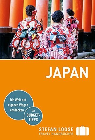 Stefan Loose Reiseführer Japan (Stefan Loose Travel Handbücher)