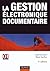 La Gestion Électronique Documentaire