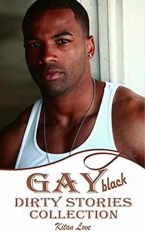 Black gay: Dirty stories (Gay sex story collection)