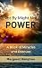 Not By Might Nor Power by Margaret Hampton