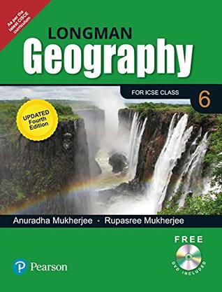 Longman Geography for ICSE Class 6 - By Pearson - (Updated CISCE Curriculum)