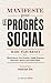 Manifeste pour le progrès social by Various Manifeste pour le progrès social by Various