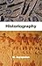 Historiography [Hardcover] [Jan 01, 2008] N. Jayapalan