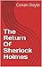 The Return Of Sherlock Holmes