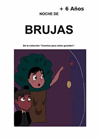 Noche de brujas: Cuentos para niños grandes +6 años