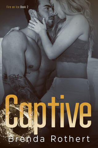 Captive (Fire on Ice, #2)