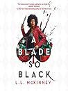 A Blade So Black by L.L. McKinney