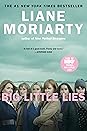 Big Little Lies by Liane Moriarty
