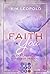 Faith in you. Das Lächeln u...