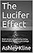 The Lucifer Effect  by Ashley Kline