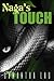 Naga's Touch