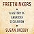 Freethinkers: A History of ...