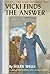 Vicki Finds the Answer (Vicki Barr Flight Stewardess, #2)