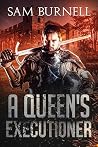 A Queen's Executi...