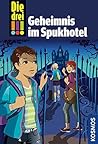 Geheimnis im Spukhotel (Die drei !!!, #81)