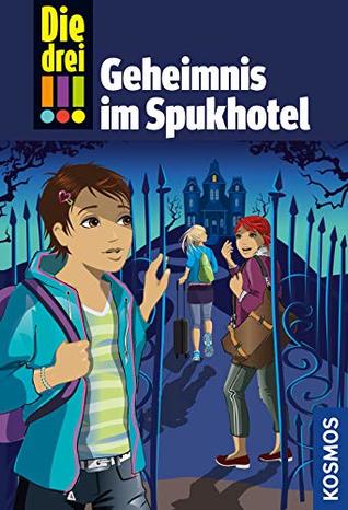 Geheimnis im Spukhotel (Die drei !!!, #81)