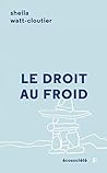 LE DROIT AU FROID...