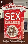 Sex, Drugs, and Cocoa Puffs by Chuck Klosterman
