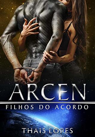 Arcen (Filhos do Acordo, #7)
