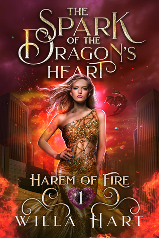 The Spark of the Dragon's Heart (Harem of Fire, #1)