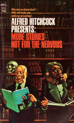 Alfred Hitchcock Presents: More Stories Not for the Nervous