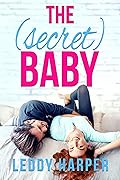 The [Secret] Baby